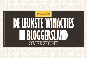 Leukste Winactie Bloggersland week 42