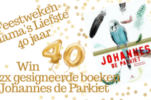 Feestweken Mama's liefste 40 jaar Johannes de Parkiet