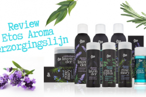 Review Etos Aroma verzorgingslijn